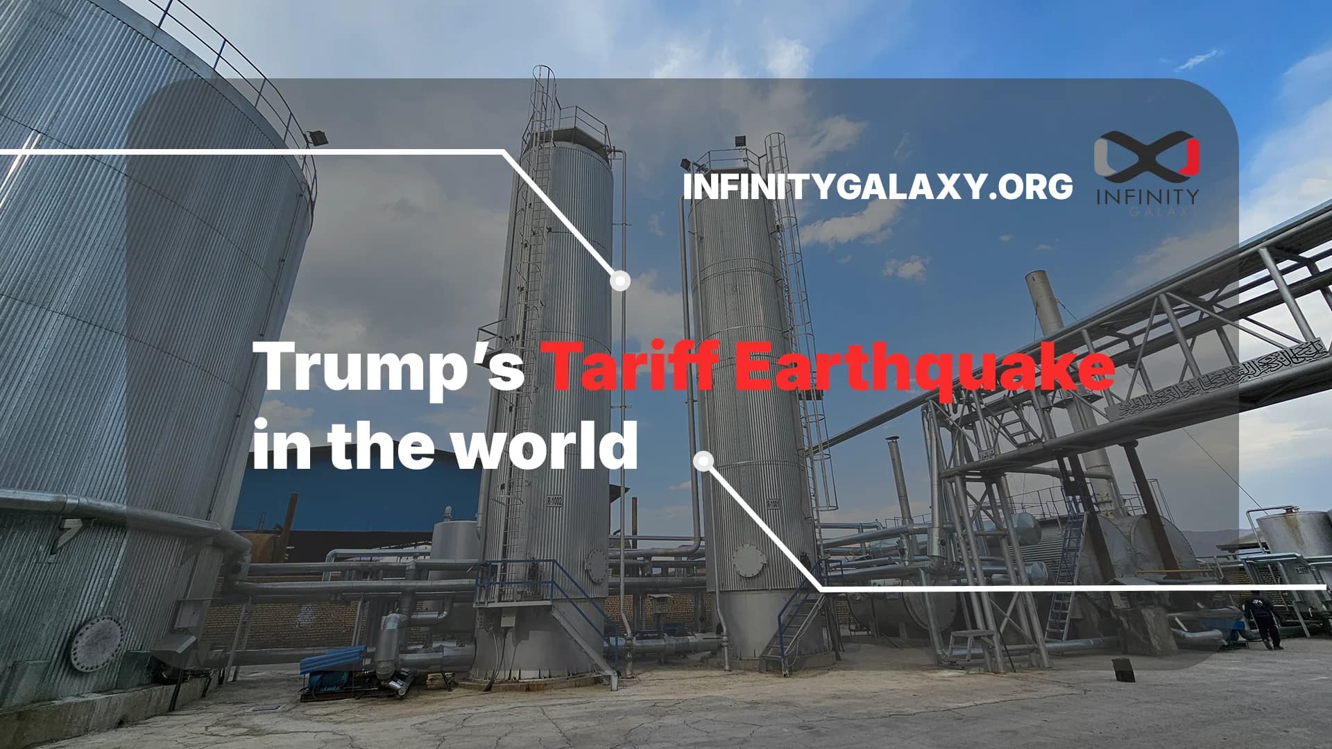 Infinity Galaxy Analyzes Trump’s Tariff Earthquake In the Global Bitumen Market